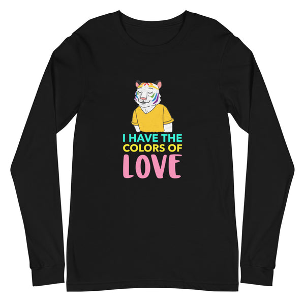 Black I Have The Colors Of Love Unisex Long Sleeve T-Shirt by Queer In The World Originals sold by Queer In The World: The Shop - LGBT Merch Fashion