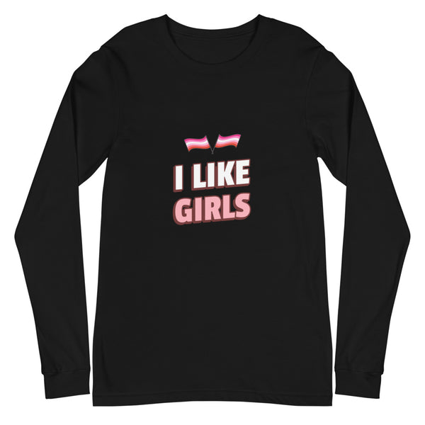 Black I Like Girls Unisex Long Sleeve T-Shirt by Queer In The World Originals sold by Queer In The World: The Shop - LGBT Merch Fashion