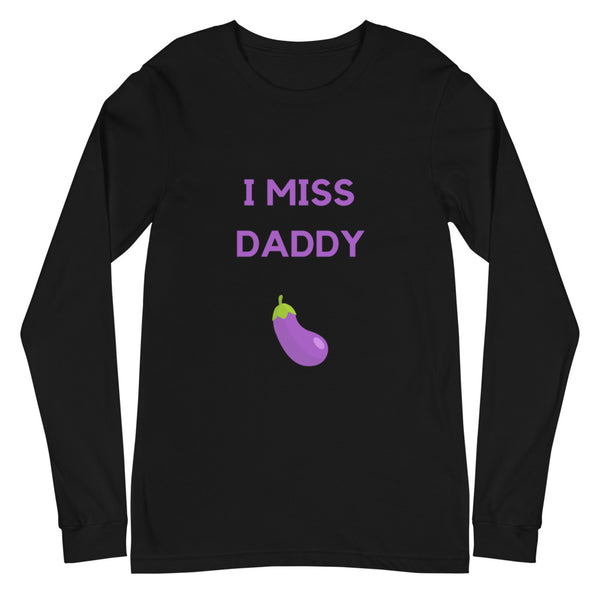 Black I Miss Daddy Unisex Long Sleeve T-Shirt by Queer In The World Originals sold by Queer In The World: The Shop - LGBT Merch Fashion