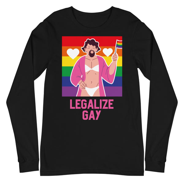 Black Legalize Gay Unisex Long Sleeve T-Shirt by Queer In The World Originals sold by Queer In The World: The Shop - LGBT Merch Fashion