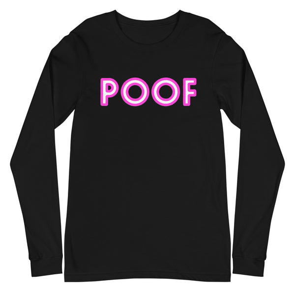 Black Poof Unisex Long Sleeve T-Shirt by Queer In The World Originals sold by Queer In The World: The Shop - LGBT Merch Fashion