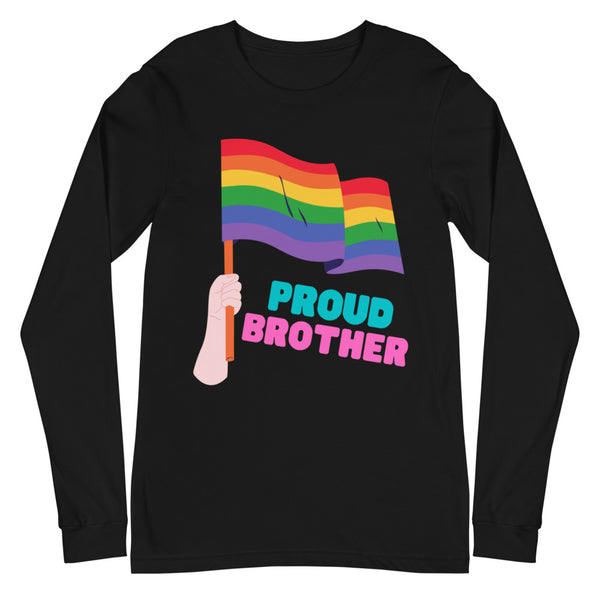 Black Proud Brother Unisex Long Sleeve T-Shirt by Queer In The World Originals sold by Queer In The World: The Shop - LGBT Merch Fashion