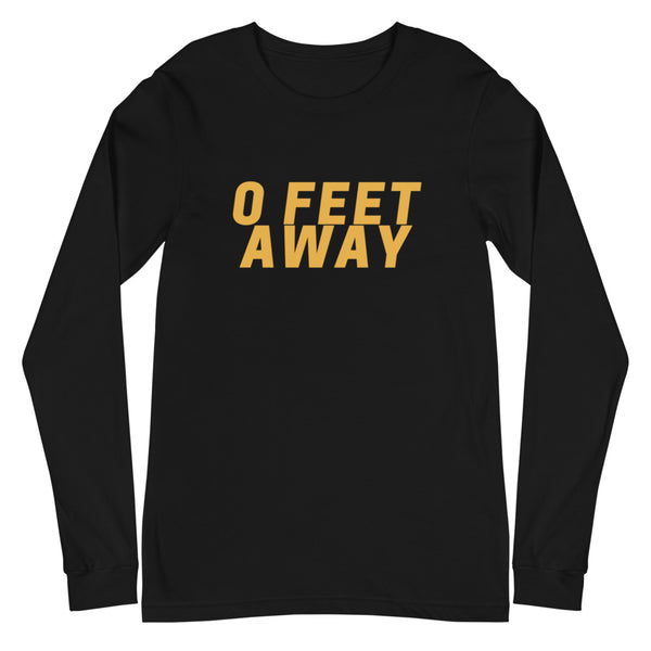 Black Zero Feet Away Grindr  Unisex Long Sleeve T-Shirt by Queer In The World Originals sold by Queer In The World: The Shop - LGBT Merch Fashion