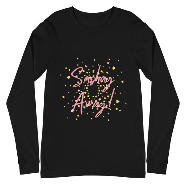 Black Sashay Away Unisex Long Sleeve T-Shirt by Queer In The World Originals sold by Queer In The World: The Shop - LGBT Merch Fashion