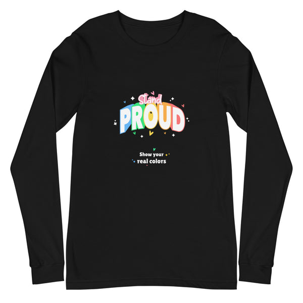 Black Stand Proud Unisex Long Sleeve T-Shirt by Queer In The World Originals sold by Queer In The World: The Shop - LGBT Merch Fashion