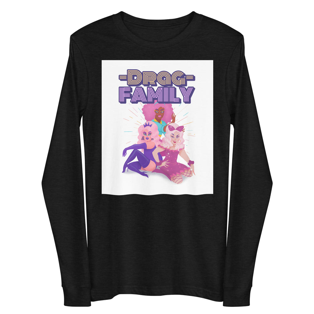 Black long-sleeve shirt with “DRAG FAMILY” and three colorful drag performers