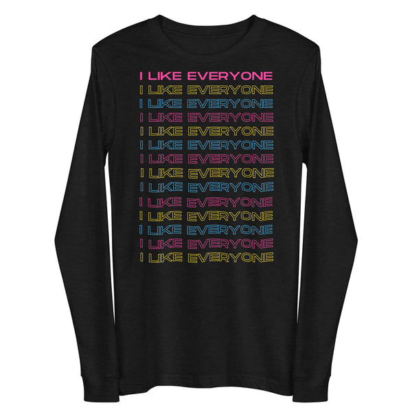 Black Heather I Like Everyone Unisex Long Sleeve Tee by Queer In The World Originals sold by Queer In The World: The Shop - LGBT Merch Fashion