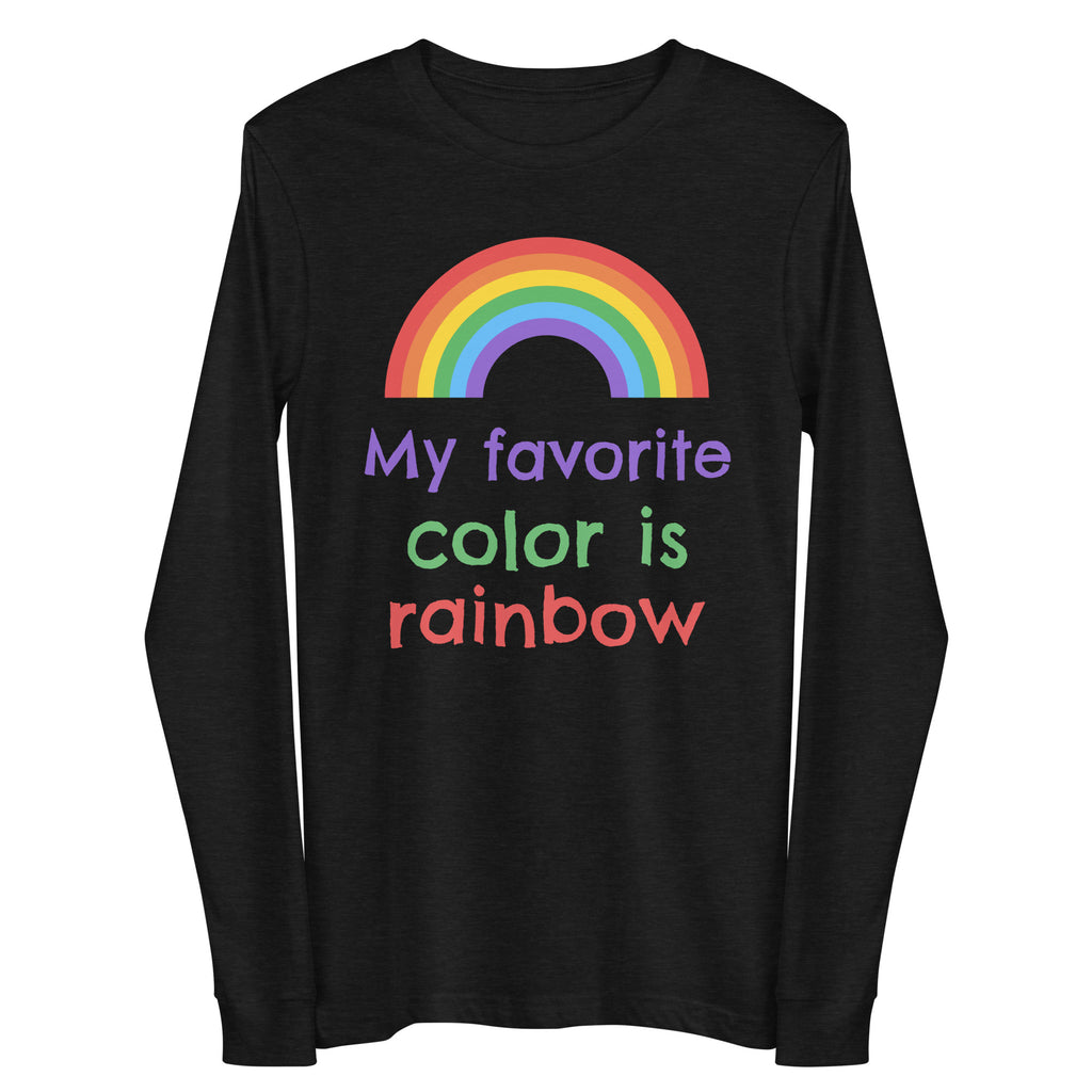 Black Heather My Favourite Color Is Rainbow Unisex Long Sleeve Tee by Queer In The World Originals sold by Queer In The World: The Shop - LGBT Merch Fashion