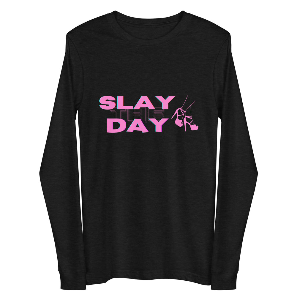 Front view of a black long-sleeve shirt reading “SLAY THE DAY” in pink and teal, with high-heel graphics