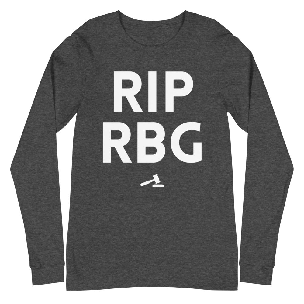 Front view of a charcoal gray long-sleeve shirt reading “RIP RBG” with a gavel graphic