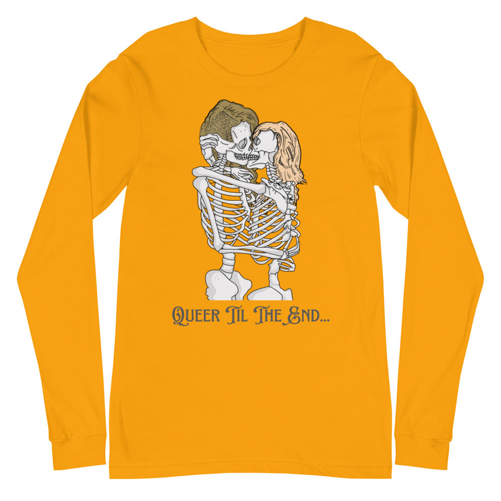 Gold long-sleeve shirt with kissing skeletons and “Queer Til The End...” text