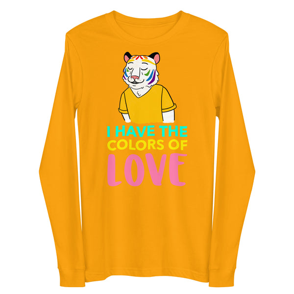 Gold I Have The Color Of Love Unisex Long Sleeve Tee by Queer In The World Originals sold by Queer In The World: The Shop - LGBT Merch Fashion