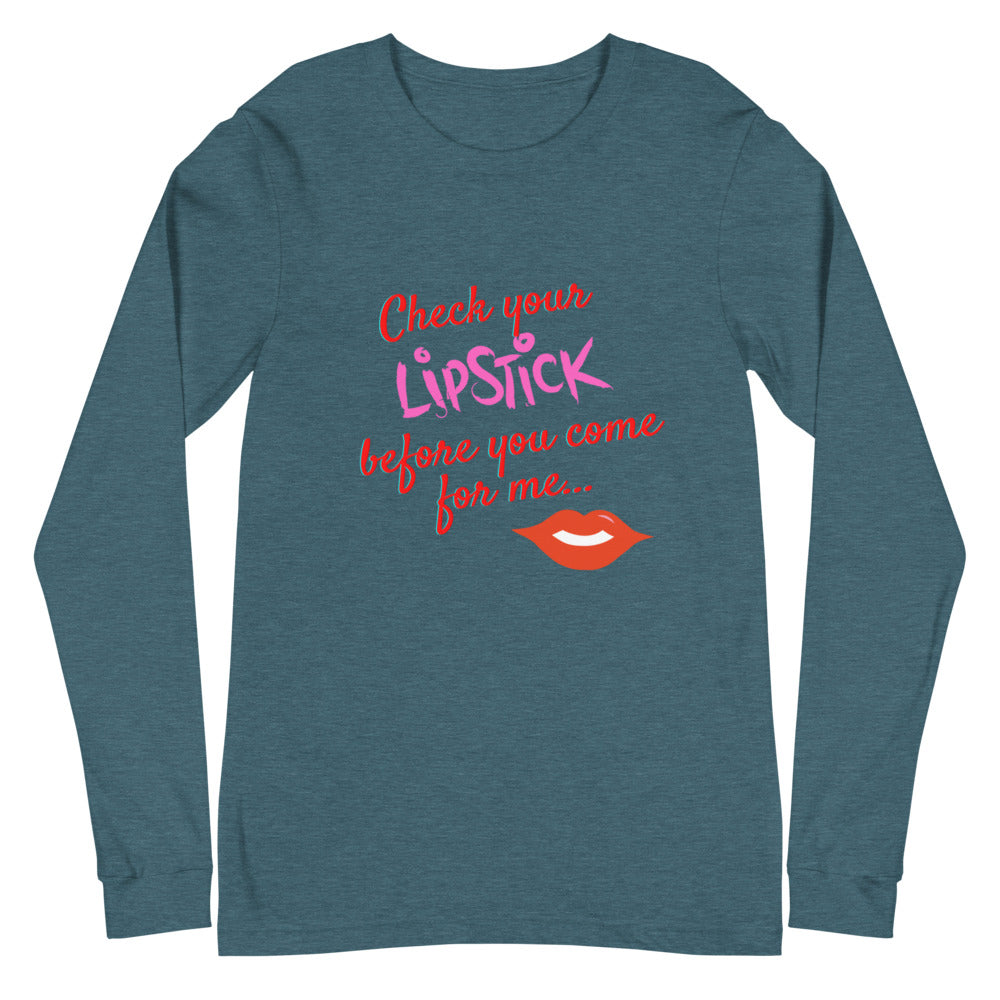 Heather Deep Teal Check Your Lipstick Unisex Long Sleeve T-Shirt by Queer In The World Originals sold by Queer In The World: The Shop - LGBT Merch Fashion