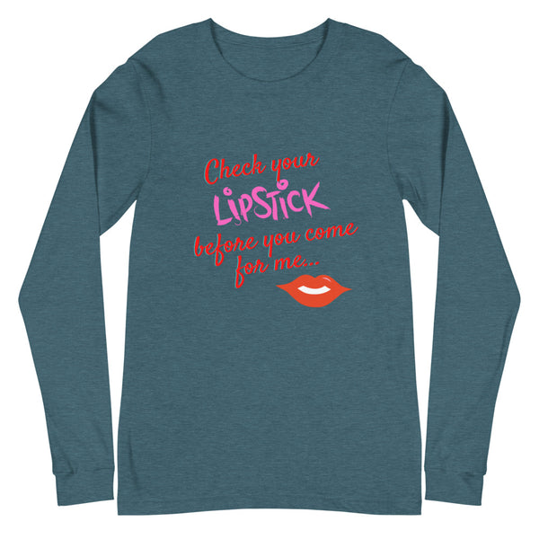 Heather Deep Teal Check Your Lipstick Unisex Long Sleeve T-Shirt by Queer In The World Originals sold by Queer In The World: The Shop - LGBT Merch Fashion