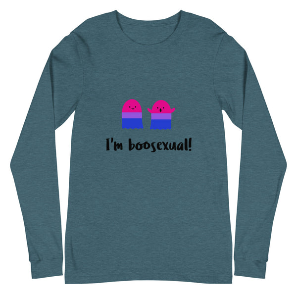 Heather Deep Teal I'm Boosexual Unisex Long Sleeve T-Shirt by Queer In The World Originals sold by Queer In The World: The Shop - LGBT Merch Fashion