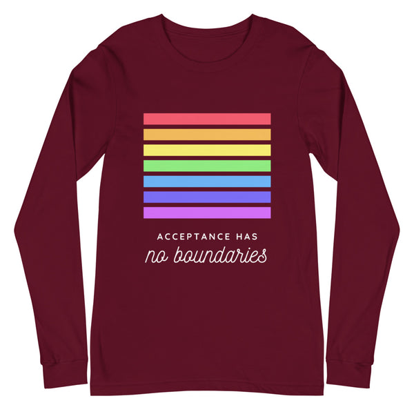 Maroon Acceptance Has No Boundaries Unisex Long Sleeve T-Shirt by Queer In The World Originals sold by Queer In The World: The Shop - LGBT Merch Fashion