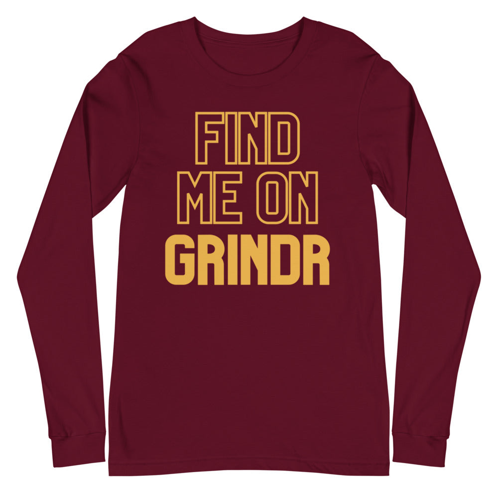 Front view of a maroon long-sleeve shirt reading “FIND ME ON GRINDR” in gold