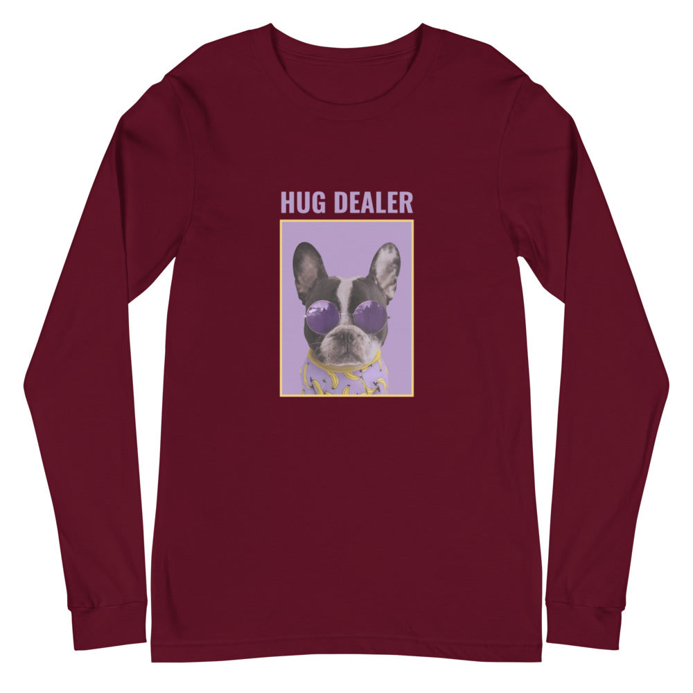 Front view of a maroon long-sleeve shirt reading “HUG DEALER” above a dog in sunglasses