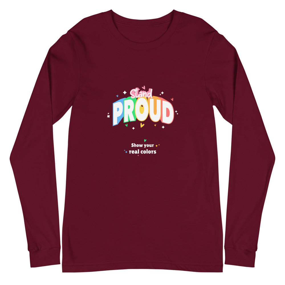 Maroon Stand Proud Unisex Long Sleeve T-Shirt by Printful sold by Queer In The World: The Shop - LGBT Merch Fashion