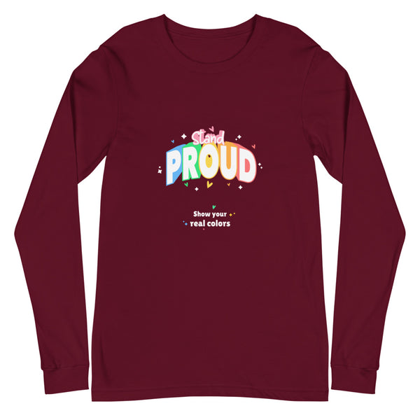 Maroon Stand Proud Unisex Long Sleeve T-Shirt by Queer In The World Originals sold by Queer In The World: The Shop - LGBT Merch Fashion