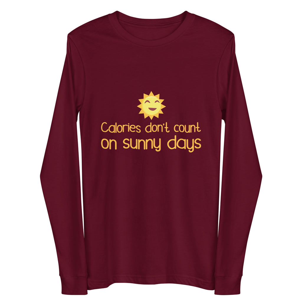 Maroon Calories Don't Count On Sunny Days Unisex Long Sleeve Tee by Printful sold by Queer In The World: The Shop - LGBT Merch Fashion