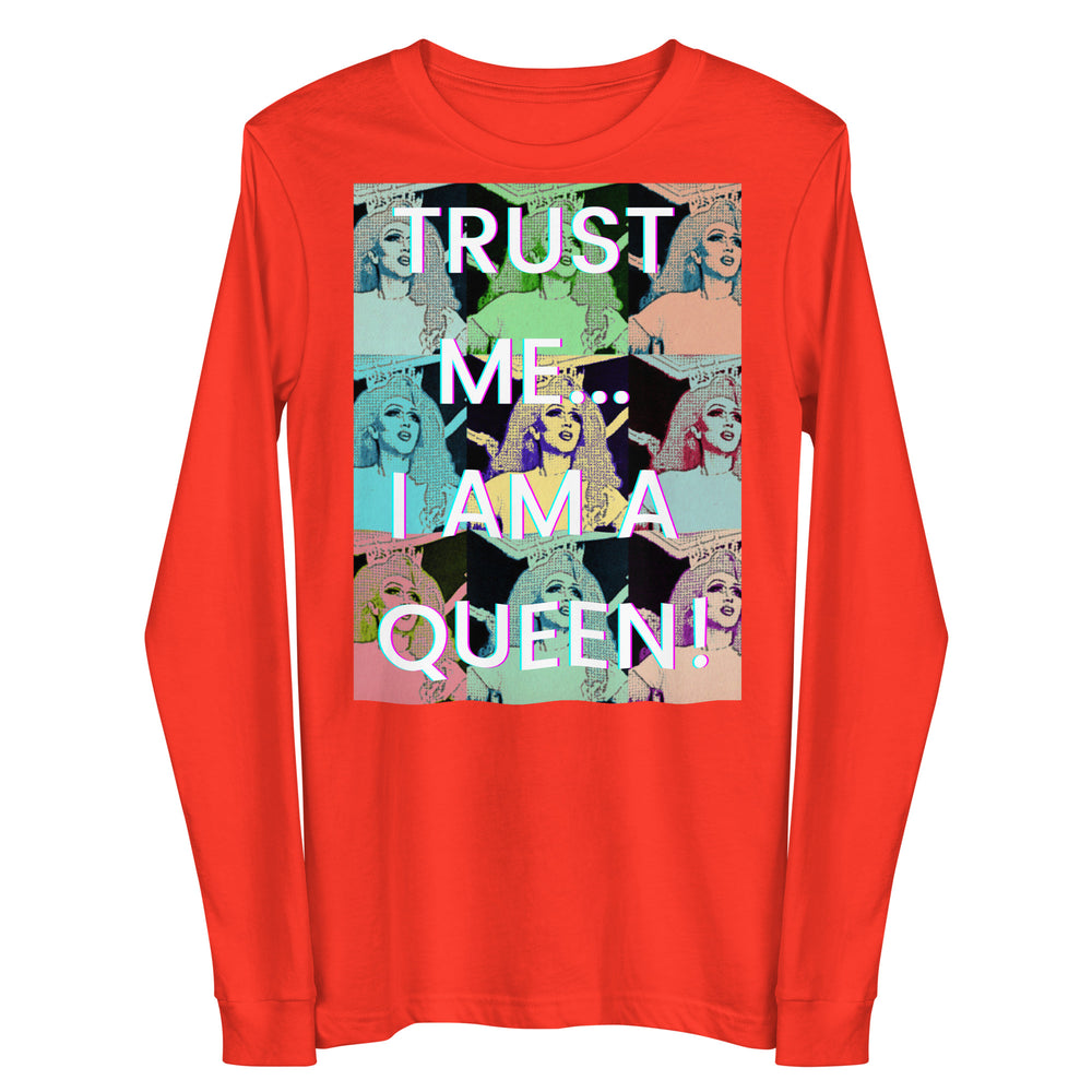 Front-facing red long-sleeve shirt with colorful pop-art portrait grid and “TRUST ME... I AM A QUEEN!”