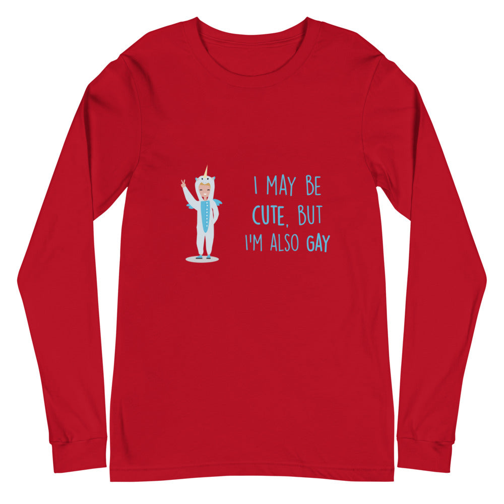 Front view of a red long-sleeve shirt reading “I may be cute, but I’m also gay”