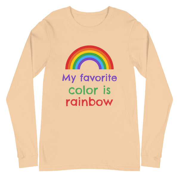 Sand Dune My Favorite Colour Is Rainbow Unisex Long Sleeve T-Shirt by Queer In The World Originals sold by Queer In The World: The Shop - LGBT Merch Fashion