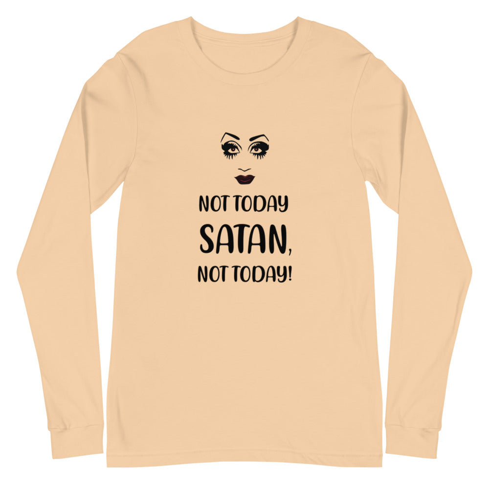 Sand-colored long-sleeve shirt with stylized eyes and “NOT TODAY SATAN, NOT TODAY!”