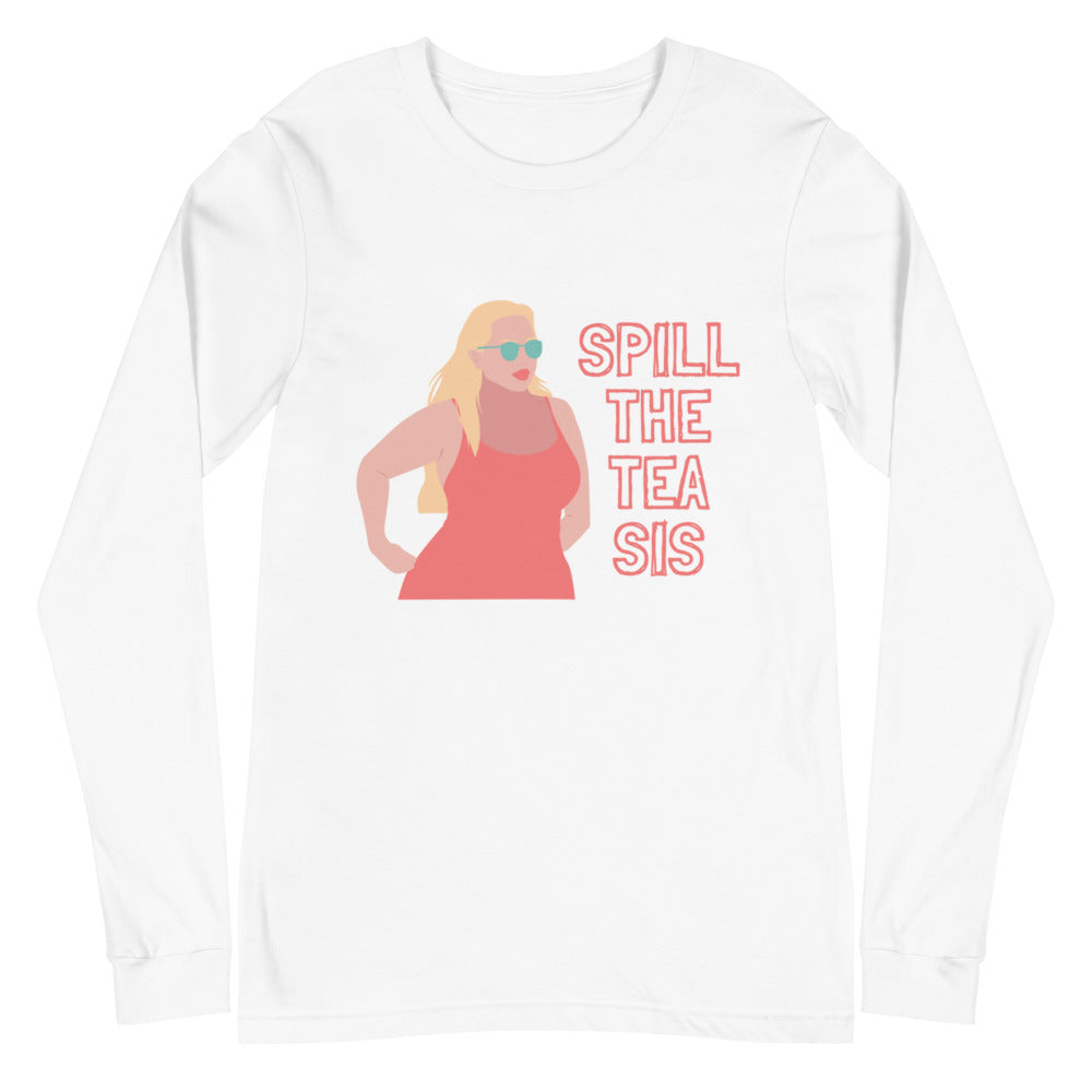 Front view of a white long-sleeve shirt reading “SPILL THE TEA SIS” beside a sunglasses-wearing woman graphic