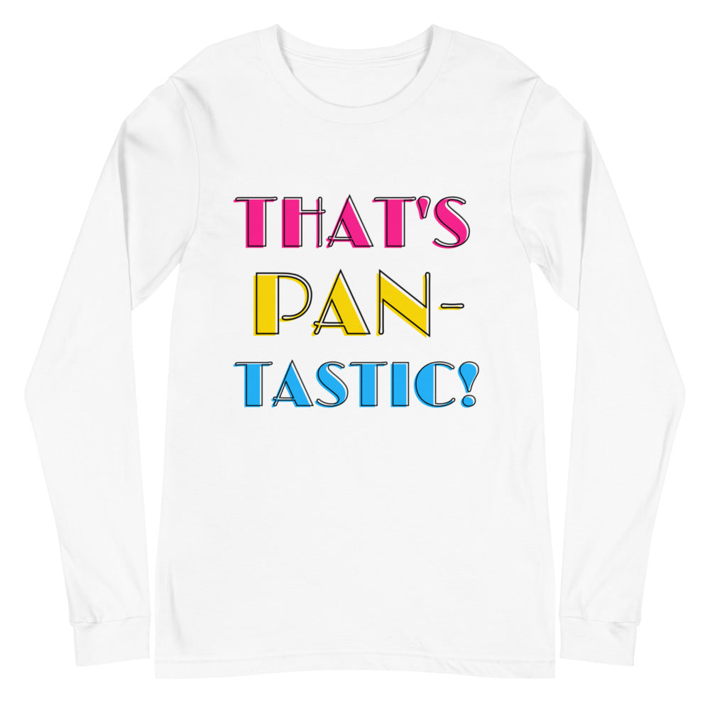 White long-sleeve shirt with colorful text reading “THAT’S PAN-TASTIC!”