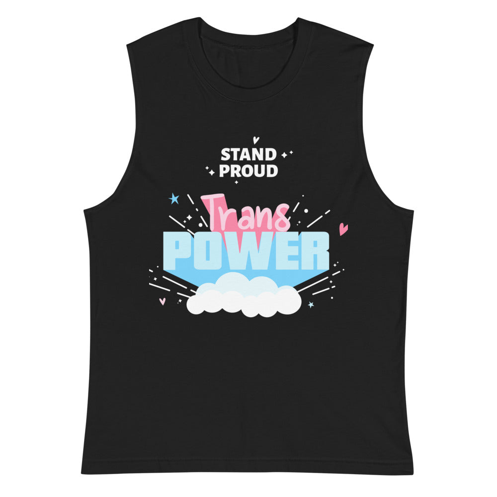 Black muscle tank top with “STAND PROUD” and “Trans POWER” graphic in pink and blue