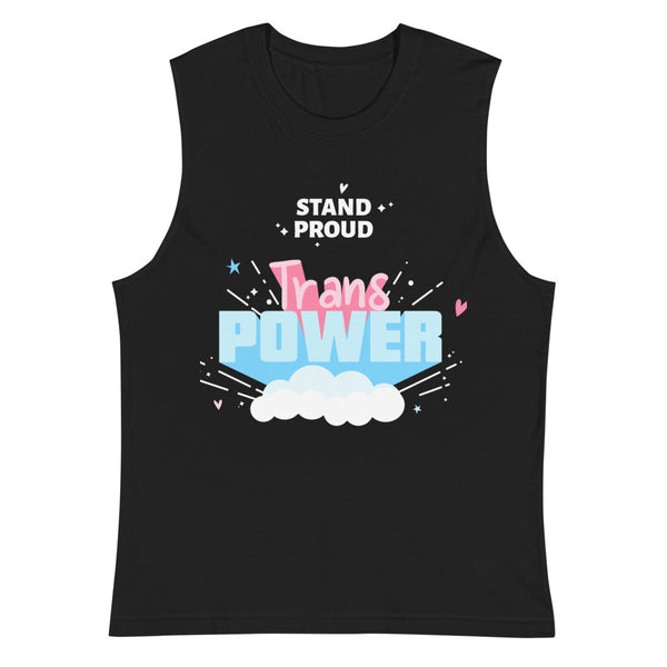 Black muscle tank top with “STAND PROUD” and “Trans POWER” graphic in pink and blue