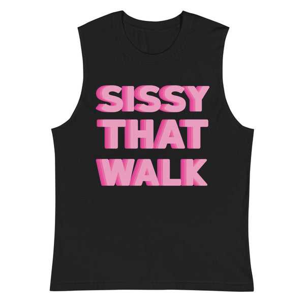 Black Sissy That Walk Muscle Shirt by Printful sold by Queer In The World: The Shop - LGBT Merch Fashion