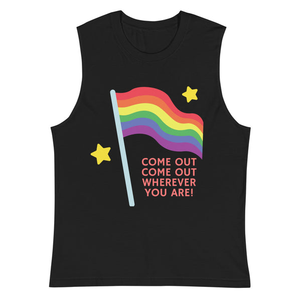 Black Come Out Come Out Muscle Top by Queer In The World Originals sold by Queer In The World: The Shop - LGBT Merch Fashion