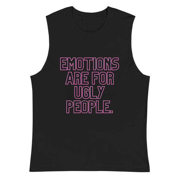 Black Emotions Are For Ugly People Muscle Top by Queer In The World Originals sold by Queer In The World: The Shop - LGBT Merch Fashion