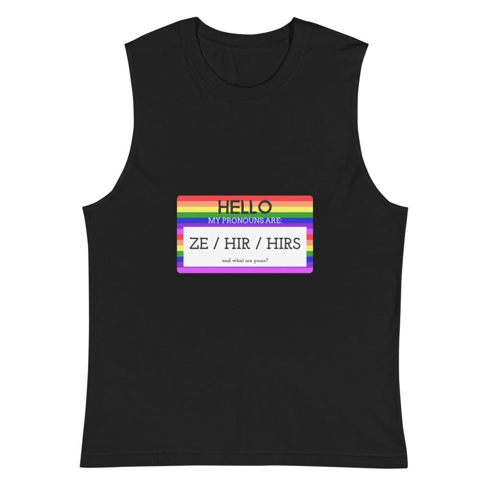 Black Hello My Pronouns Are Ze / Hir / Hirs Muscle Top by Queer In The World Originals sold by Queer In The World: The Shop - LGBT Merch Fashion