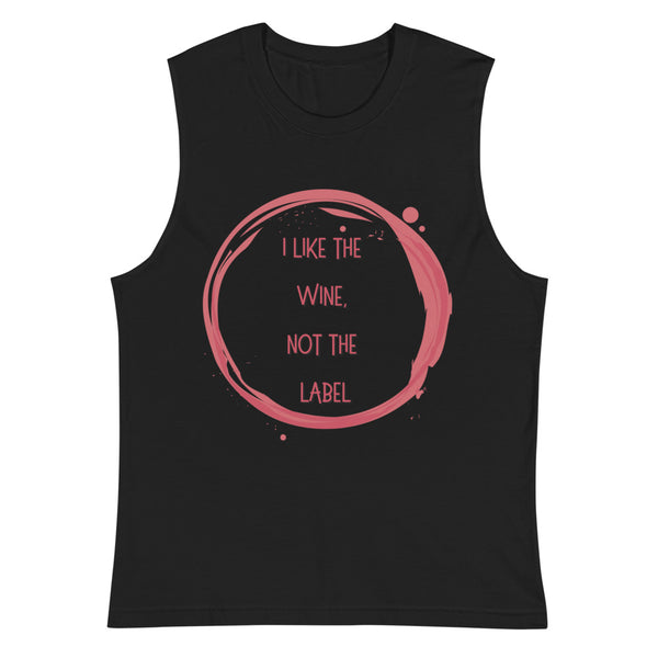 Black I Like The Wine Not The Label Muscle Top by Queer In The World Originals sold by Queer In The World: The Shop - LGBT Merch Fashion