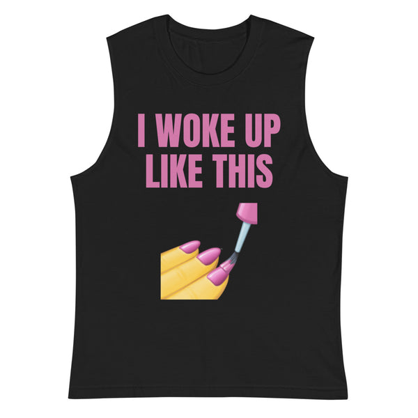Black I Woke Up Like This Muscle Top by Queer In The World Originals sold by Queer In The World: The Shop - LGBT Merch Fashion