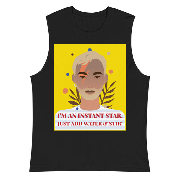 Black I'm An Instant Star Muscle Top by Queer In The World Originals sold by Queer In The World: The Shop - LGBT Merch Fashion