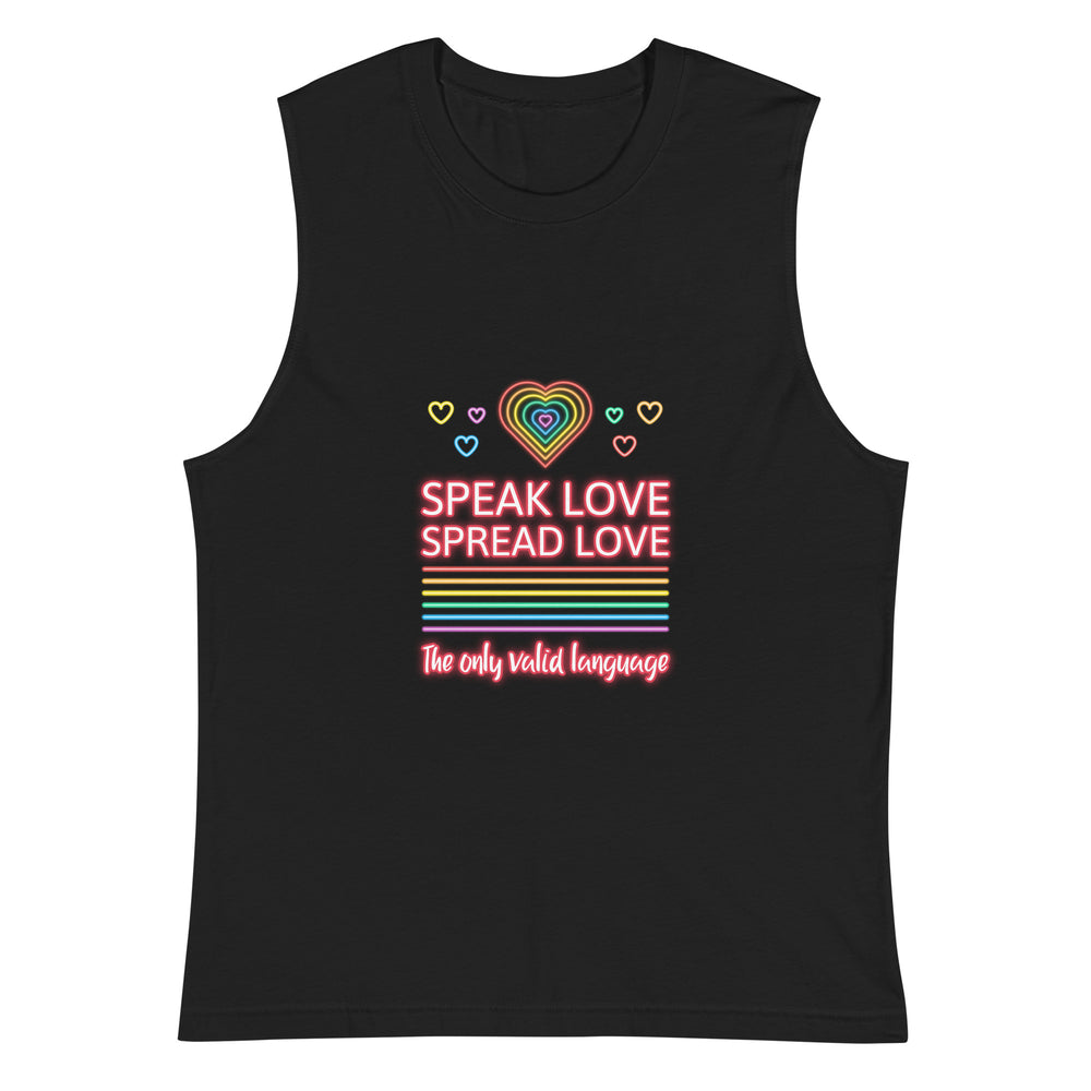 Front view of a black muscle tank top with rainbow hearts and “SPEAK LOVE SPREAD LOVE” text