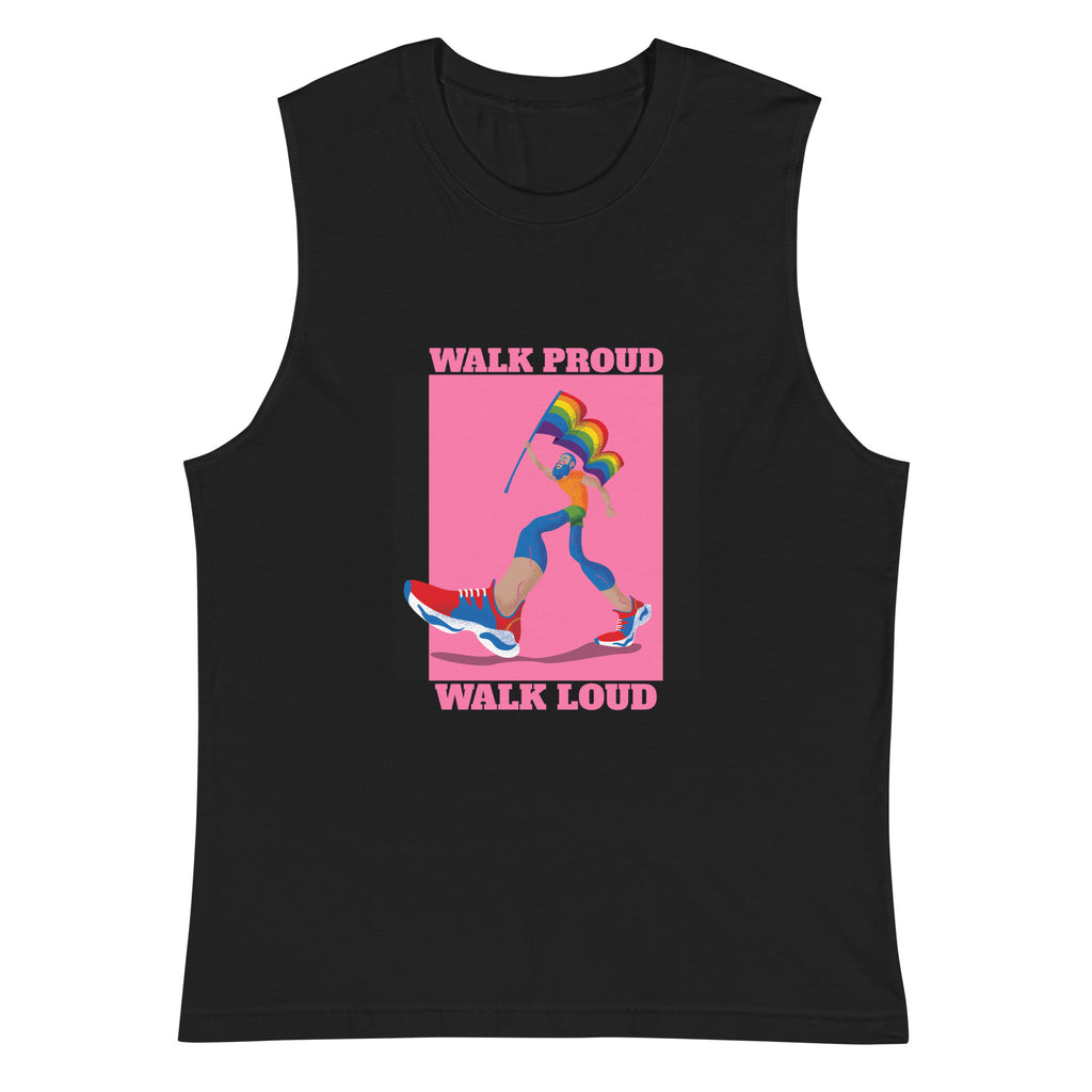 Black Walk Proud Walk Loud Muscle Shirt by Printful sold by Queer In The World: The Shop - LGBT Merch Fashion