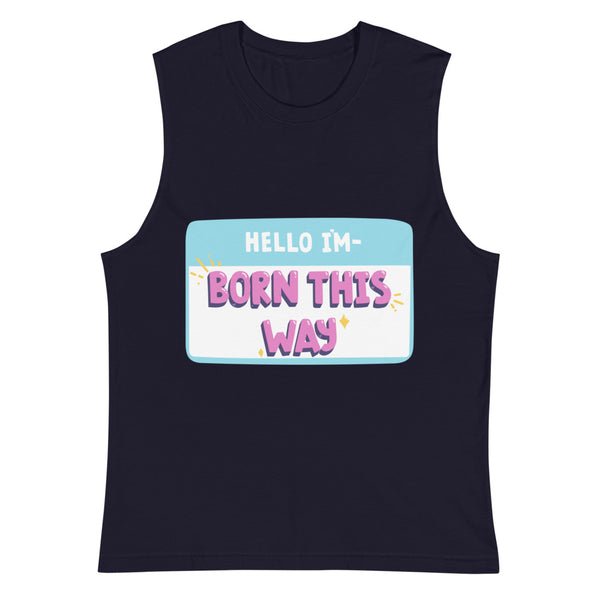 Navy Hello I'm Born This Way Muscle Top by Queer In The World Originals sold by Queer In The World: The Shop - LGBT Merch Fashion