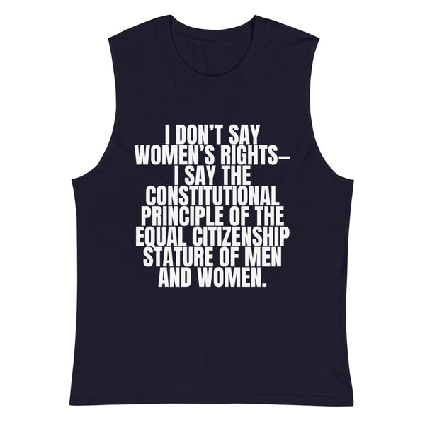 Navy I Don't Say Women's Rights Muscle Top by Queer In The World Originals sold by Queer In The World: The Shop - LGBT Merch Fashion