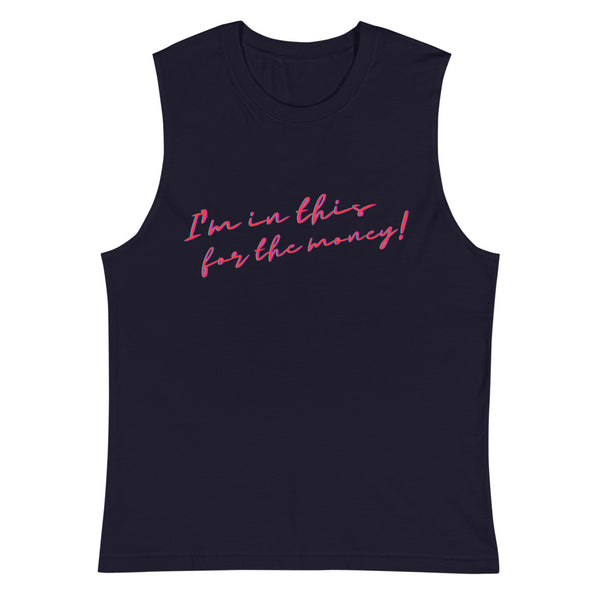 Navy I'm In This For The Money Muscle Top by Queer In The World Originals sold by Queer In The World: The Shop - LGBT Merch Fashion