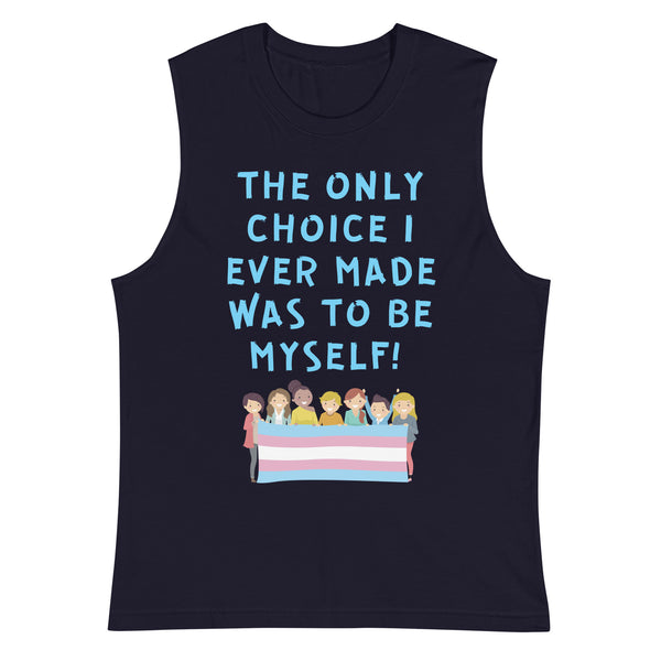 Navy The Only Choice I Ever Made Muscle Top by Queer In The World Originals sold by Queer In The World: The Shop - LGBT Merch Fashion