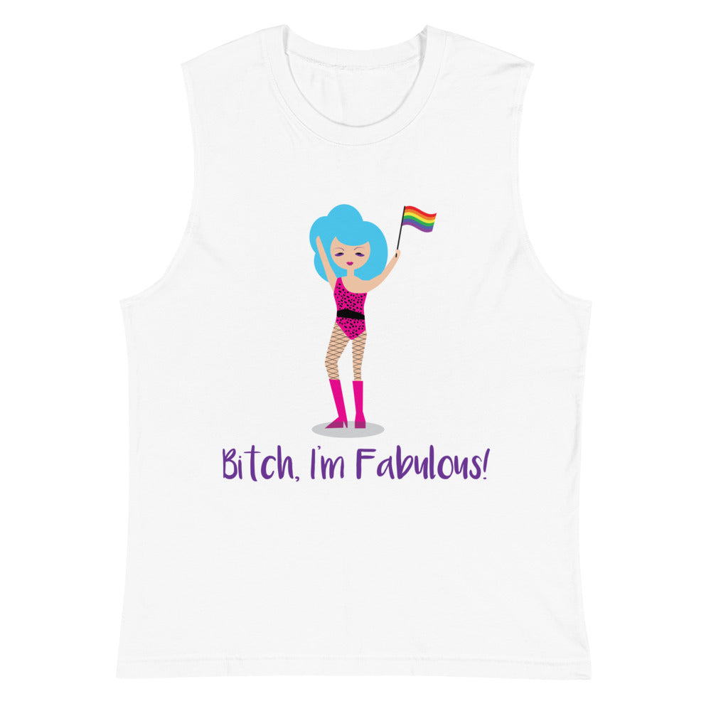 White Bitch I'm Fabulous! Drag Queen Muscle Top by Queer In The World Originals sold by Queer In The World: The Shop - LGBT Merch Fashion