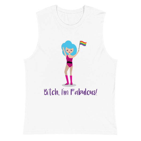 White Bitch I'm Fabulous! Drag Queen Muscle Top by Queer In The World Originals sold by Queer In The World: The Shop - LGBT Merch Fashion