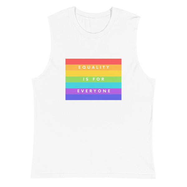 White Equality Is For Everyone Muscle Top by Queer In The World Originals sold by Queer In The World: The Shop - LGBT Merch Fashion