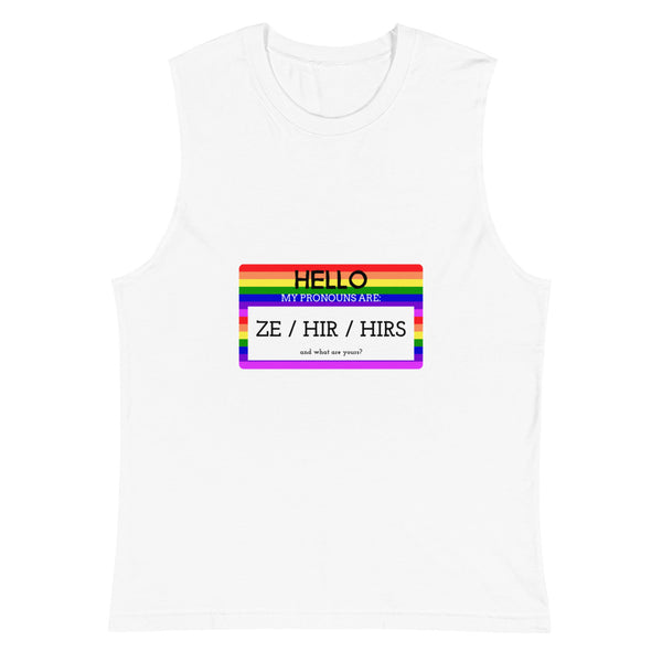 White Hello My Pronouns Are Ze / Hir / Hirs Muscle Top by Queer In The World Originals sold by Queer In The World: The Shop - LGBT Merch Fashion